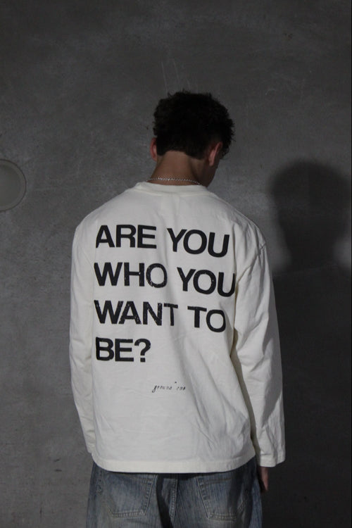 are you who you want to be?